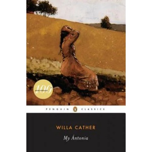 My Antonia | Willa Cather, Joseph Murphy Ph. D. D. D. , W. T. Benda (2001)