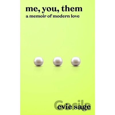 Me, You, Them - Evie Sage