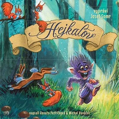 Hejkalov - Josef Somr; Michal Vaněček; Renata Petříčková