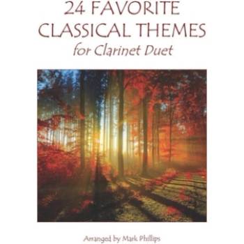 24 Favorite Classical Themes for Clarinet Duet | Mark Phillips
