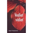 Vedieť, vidieť