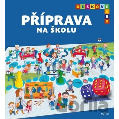 Deskové hry: Příprava na školu - Ivana Novotná, Alena Schulz (ilustrátor)