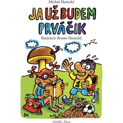 Ja už budem prváčik