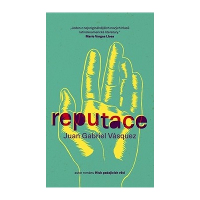 Reputace Juan Gabriel Vásquez CZ