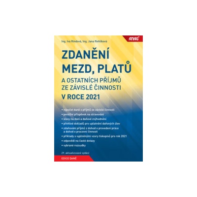 Zdanění mezd, platů a ostatních příjmů ze závislé činnosti v roce 2021 - Iva Rindová; Jana Rohlíková