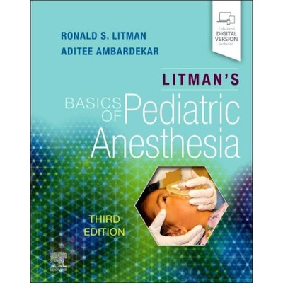 Litman's Basics of Pediatric Anesthesia | Ronald S. Litman, Aditee Ambardekar