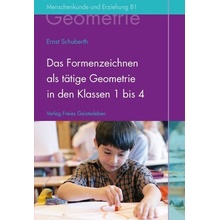 Das Formenzeichnen als tätige Geometrie in den Klassen 1 bis 4