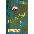 Neotvírat! Rezavé!