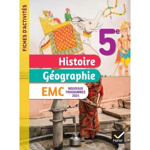 Fiches d'activités Histoire-Géographie-EMC 5e - Ed. 2024 - Cahier élève (ISBN: 9782401108523)