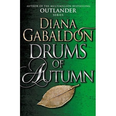 Drums Of Autumn: - Outlander 4 - Diana Gabaldon