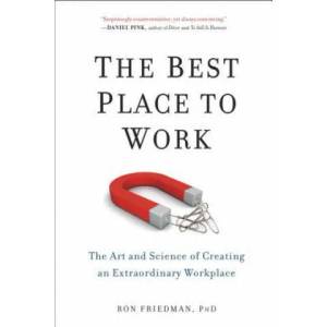 Best Place To Work | Ron Friedman (ISBN: 9780399165603)