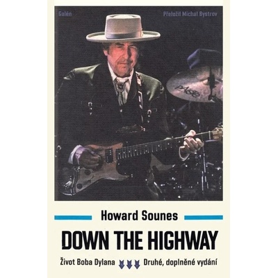 Down The Highway - Život Boba Dylana