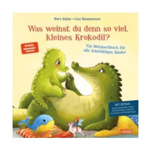 Was weinst du denn so viel, kleines Krokodil | Lisa Rammensee (ISBN: 9783551173157)