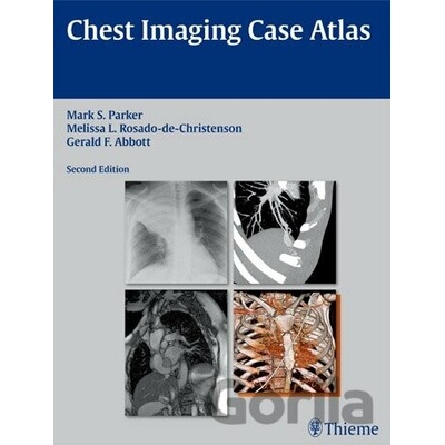 Chest Imaging Case Atlas - Mark S. Parker
