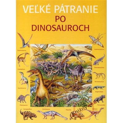 Veľké pátranie po dinosauroch - Rosie Heywood
