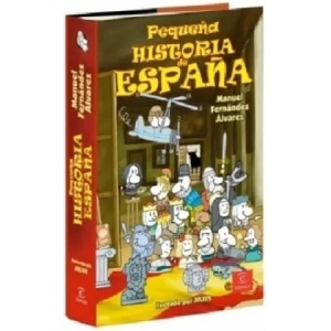 Pequena historia de Espana | Manuel Fernandez Alvarez, ulius (2009)