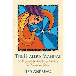 Healer's Manual | Ted Andrews (ISBN: 9780875420073)
