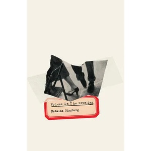 Voices in the Evening | Natalia Ginzburg, D. m. Low, Colm Tóibín (ISBN: 9780811231008)