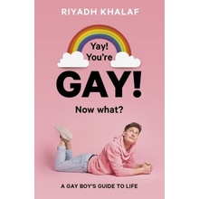 Yay! Youre Gay! Now What?