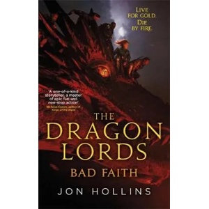 Dragon Lords 3: Bad Faith | Jon Hollins (ISBN: 9780356507682)