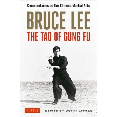 Bruce Lee: the Tao of Gung Fu Lee Bruce Y.