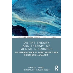 On the Theory and Therapy of Mental Disorders | Viktor Emil Frankl (ISBN: 9781032501291)