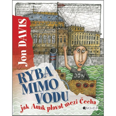 Jak Amík plavat mezi Čecha - Ryba mimo vodu Jon Davis