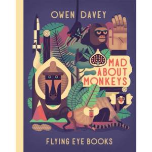 Mad About Monkeys | Owen Davey (2015)