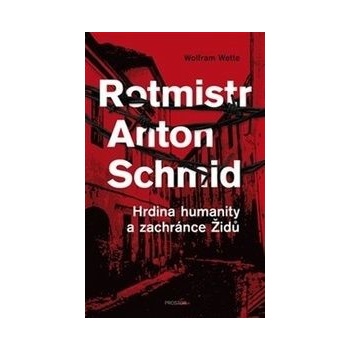 Rotmistr Anton Schmid