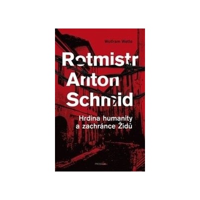 Rotmistr Anton Schmid