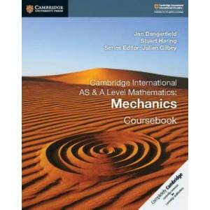 Cambridge International AS & A Level Mathematics: Mechanics Coursebook | Jan Dangerfield, Stuart Haring (ISBN: 9781108407267)