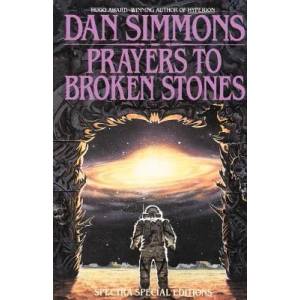 Prayers to Broken Stones | Dan Simmons (2010)