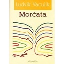 Morčata - Ludvík Vaculík
