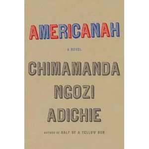 Americanah (ISBN: 9780307271082)