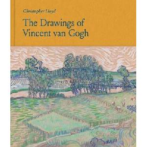 Drawings of Vincent van Gogh | Christopher Lloyd (ISBN: 9780500025321)