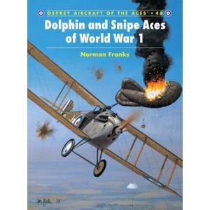 Dolphin and Snipe Aces of World War I | Norman L. R. Franks (ISBN: 9781841763170)