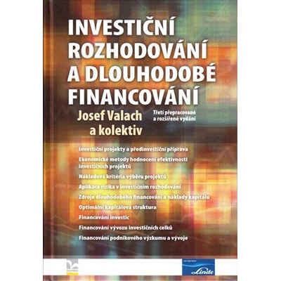 Investiční rozhodování a dlouhodobé financování - Josef Valach