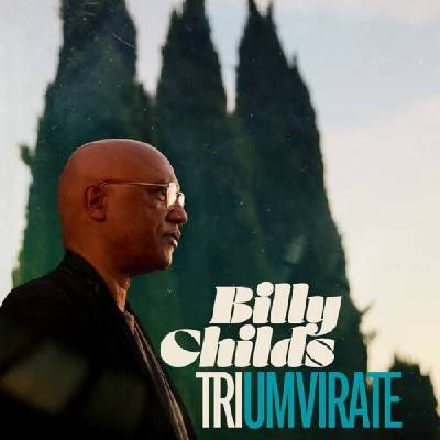 Billy Childs - TRIUMVIRATE CD