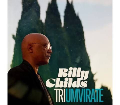Billy Childs - TRIUMVIRATE CD