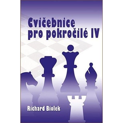 Cvičebnice pro pokročilé IV. - Richard Biolek