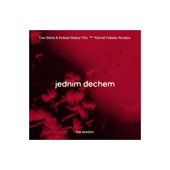 Bárta Dan/Robert Balzar Trio - Jedním dechem CD