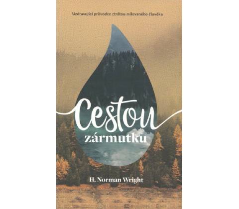 Norman Wright: Cestou zármutku