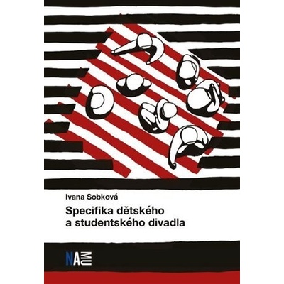 Specifika dětského a studentského divadla - Ivana Sobková