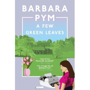 Few Green Leaves | Barbara Pym (ISBN: 9781529091922)