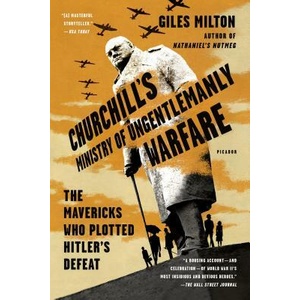 Churchill's Ministry of Ungentlemanly Warfare (ISBN: 9781250119032)