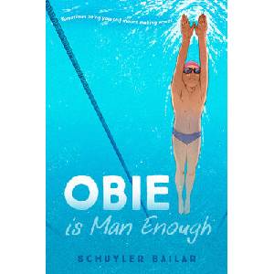 Obie Is Man Enough | Bailar, Schuyler (ISBN: 9780593379493)