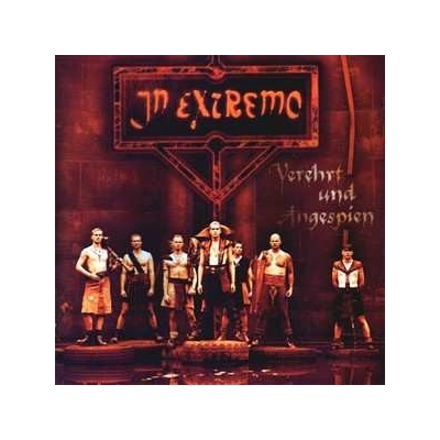 In Extremo - Verehrt Und Angespien