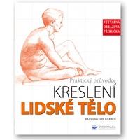 Lidské tělo Praktický průvodce kreslení, Výtvarná obrazová příručka