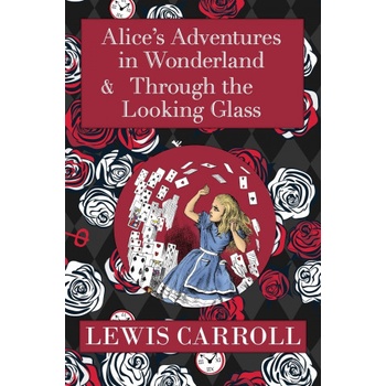 The Alice in Wonderland Omnibus Including Alice's Adventures in Wonderland and Through the Looking Glass with the Original John Tenniel Illustrations