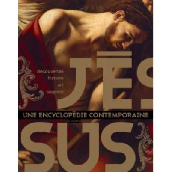 Jésus, une encyclopédie contemporaine | Daniel Marguerat